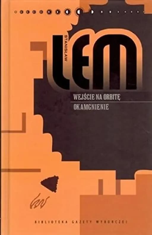 Okładka książki „Dzieła Wejście na orbite. Okamgnienie” — Lem, Stanisław (1921)