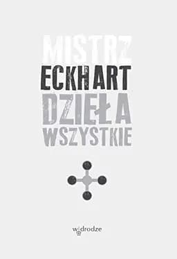 Okładka książki „Dzieła wszystkie” — Meister Eckhart