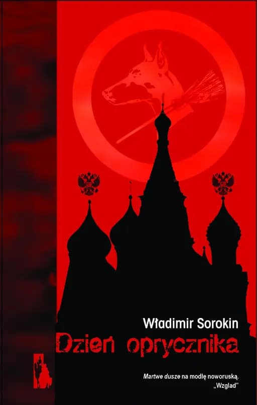 Okładka książki „Dzień oprycznika” — Sorokin, Władimir