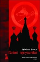 Okładka książki „Dzień oprycznika” — Sorokin, Władimir