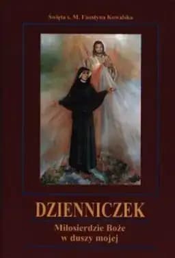 Okładka książki „Dzienniczek Milosierdzie Boze w duszy mojej” — Faustyna Kowalska