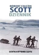 Okładka książki „Dziennik : ostatnia wyprawa Scotta / Scott's last expedition, Ostatnia wyprawa…