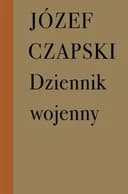 Okładka książki „Dziennik wojenny (22 III 1942 - 31 III 1944)” — Józef Czapski