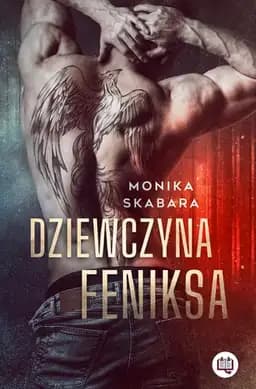 Okładka książki „Dziewczyna Feniksa” — Monika Skabara