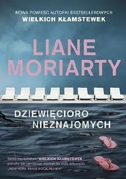Okładka książki „Dziewięcioro nieznajomych” — Liane Moriarty