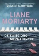 Okładka książki „Dziewięcioro nieznajomych” — Liane Moriarty