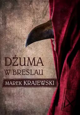 Okładka książki „Dżuma w Breslau” — Marek Krajewski