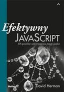 Okładka książki „Efektywny JavaScript : 68 sposobów wykorzystania potęgi języka / Effective…