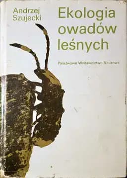 Okładka książki „Ekologia owadów leśnych” — Andrzej Szujecki