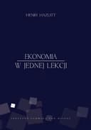 Okładka książki „Ekonomia w jednej lekcji / Economics in one lesson, Biblioteka Klasyków Ekonomii”