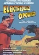 Okładka książki „Elektryzujące opowieści / McSweeney's mammoth treasury of thrilling tales,”