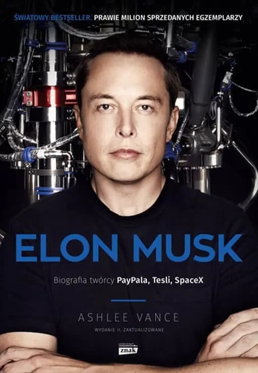 Okładka książki „Elon Musk biografia twórcy PayPala, Tesli, SpaceX” — Ashlee Vance