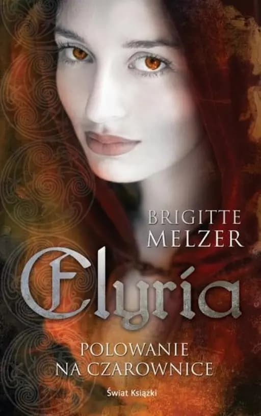 Okładka książki „Elyria. Polowanie na czarownice” — Melzer, Brigitte