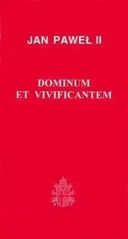 Okładka książki „Encyklika "Dominum et Vivificantem" Ojca Świętego Jana Pawła II o Duchu Świętym w…