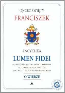 Okładka książki „Encyklika Lumen Fidei” — Franciszek ((papież ;)