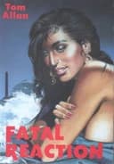 Okładka książki „Fatal Reaction” — Tom Allan