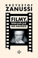 Okładka książki „Filmy, których już nie nakręcę /”