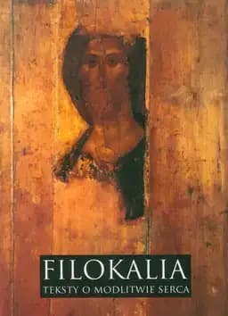 Okładka książki „Filokalia. Teksty o modlitwie serca” — Anonymous
