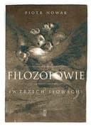 Okładka książki „Filozofowie (w trzech słowach)” — Piotr Nowak