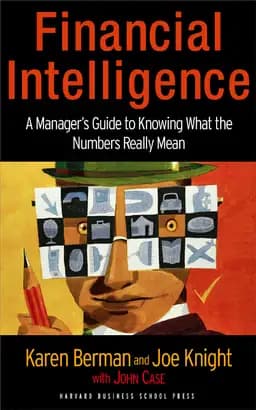 Okładka książki „Financial Intelligence: A Manager's Guide to Knowing What the Numbers Really Mean”