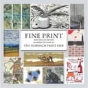 Okładka książki „Fine Print: East Anglia's Artists Celebrate 20 Years of the Norwich Print Fair”
