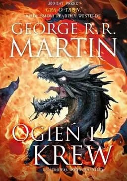 Okładka książki „Fire and blood (pol.) Ogień i krew. Cz. 2”