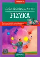 Okładka książki „Fizyka : vademecum : egzamin gimnazjalny 2013 / Egzamin gimnazjalny 2013 : fizyka…