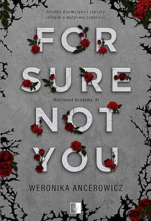 Okładka książki „For Sure Not You” — Weronika Ancerowicz