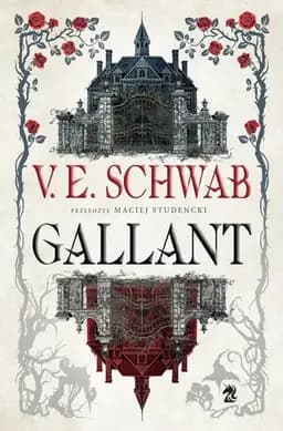 Okładka książki „Gallant” — Schwab, Victoria