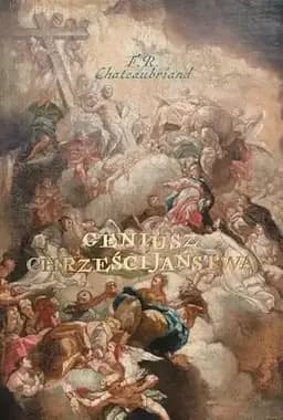Okładka książki „Geniusz chrześcijaństwa” — F.R. Chateubriand