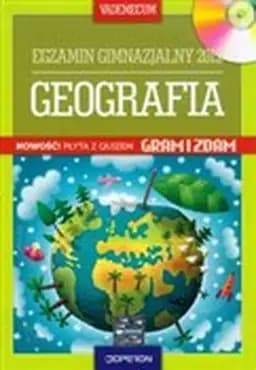 Okładka książki „Geografia : vademecum : egzamin gimnazjalny 2013 / Egzamin gimnazjalny 2013 :…