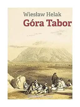 Okładka książki „Góra Tabor” — Wiesław Helak