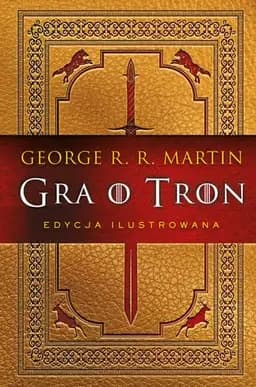 Okładka książki „Gra o tron” — George R. R. Martin