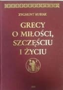 Okładka książki „Grecy o szczęściu, miłości i życiu. Epigramaty z Antologii Palatyńskiej”