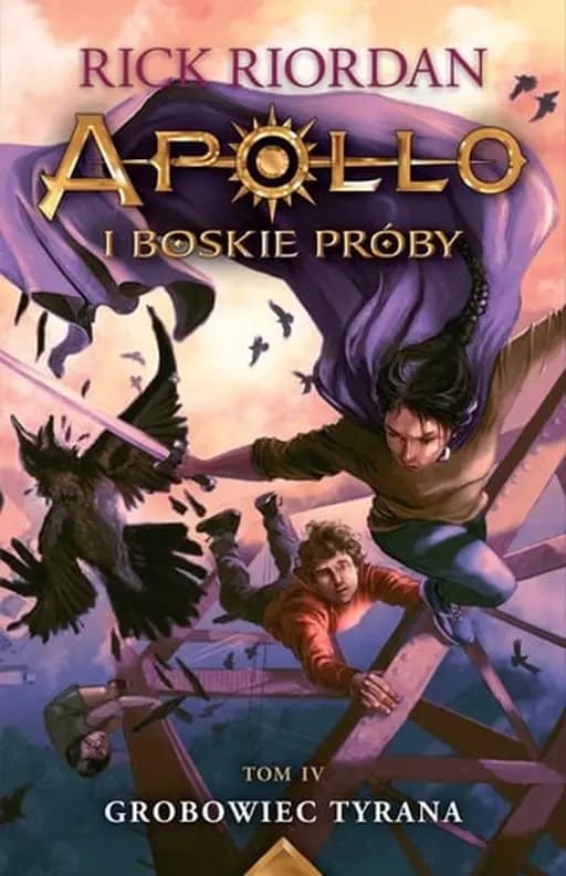 Okładka książki „Grobowiec tyrana. Apollo i Boskie Próby. Tom 4” — Riordan, Rick (1964)
