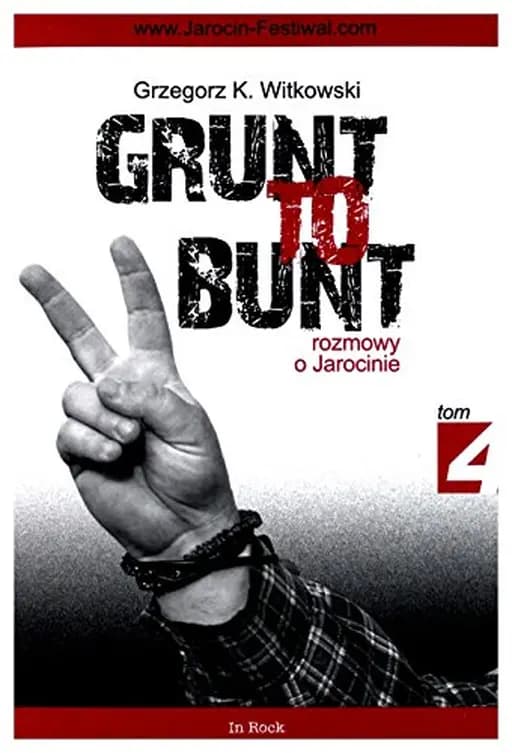 Okładka książki „Grunt to bunt” — Grzegorz K. Witkowski