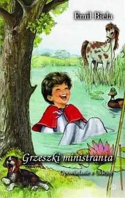 Okładka książki „Grzeszki ministranta. Opowiadanie z Uklejny” — Emil Biela