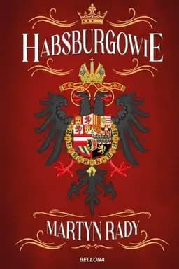 Okładka książki „Habsburgowie” — Martyn C. Rady