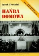 Okładka książki „Hańba domowa” — Jacek Trznadel