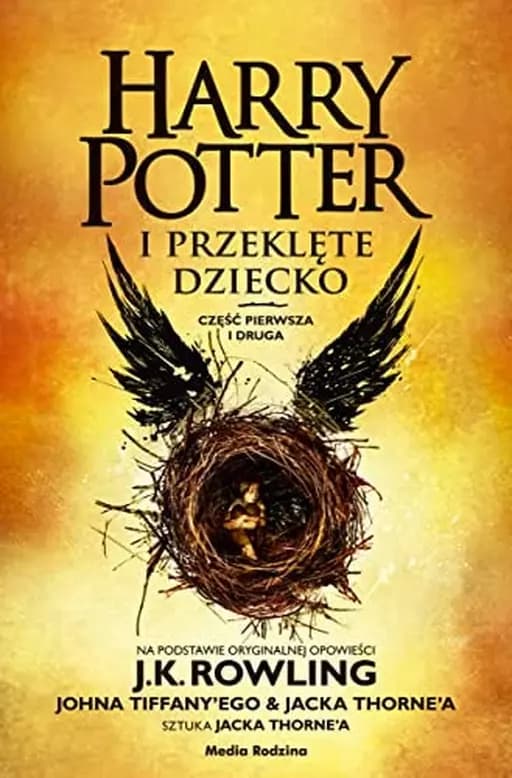 Okładka książki „Harry Potter i Przeklete Dziecko. Czesc pierwsza i druga (wydanie poszerzone)”