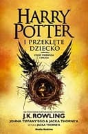 Okładka książki „Harry Potter i Przeklete Dziecko. Czesc pierwsza i druga (wydanie poszerzone)”