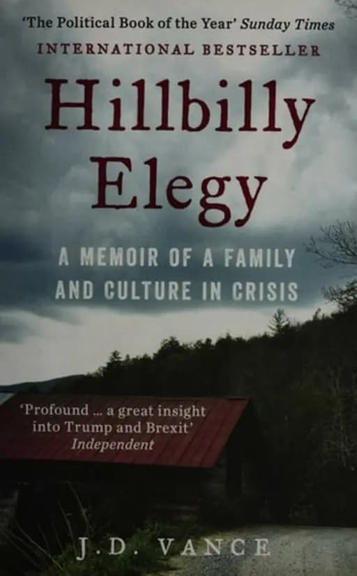 Okładka książki „Hillbilly Elegy A Memoir of a Family and Culture in Crisis” — J. D. Vance