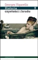 Okładka książki „Historia czystości i brudu higiena ciała od czasów średniowiecza”