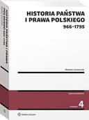 Okładka książki „Historia państwa i prawa polskiego 966-1795” — Wacław Uruszczak