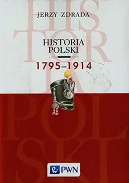 Okładka książki „Historia Polski, 1795-1914” — Jerzy Zdrada