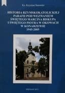Okładka książki „Historia rzymskokatolickiej parafii pod wezwaniem św. Marcina Biskupa i św.…