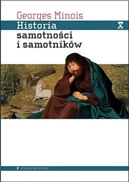 Okładka książki „Historia samotności i samotników” — Georges Minois