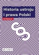 Okładka książki „Historia ustroju i prawa Polski w pigułce” — Wydawnictwo C.H. Beck