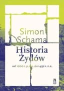 Okładka książki „Historia Żydów. Od 1000 r. p.n.e. do 1492 r. n.e.” — Simon Schama