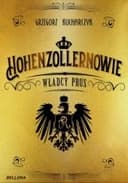 Okładka książki „Hohenzollernowie : władcy Prus / Władcy Prus”